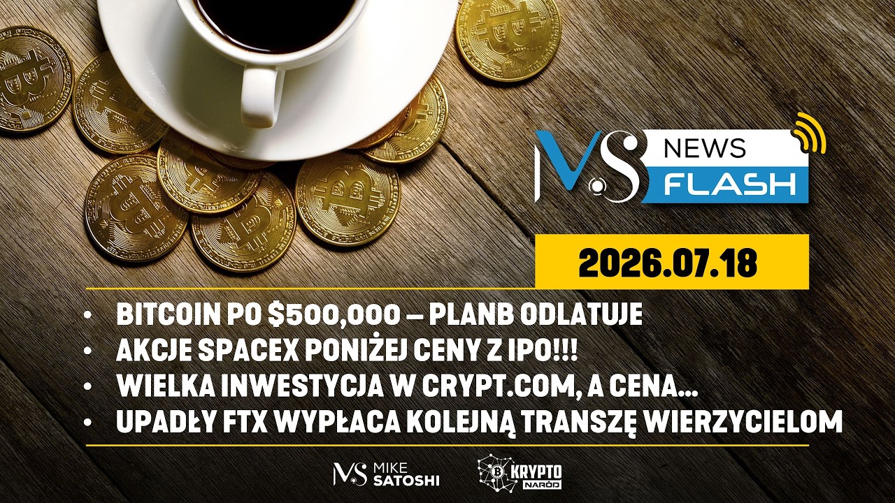 BITCOIN PO $500K - PLANB ODLECIAŁ; CRYPTO.COM Z DUŻYM FINANSOWANIEM; SPACEX PONIŻEJ IPO
