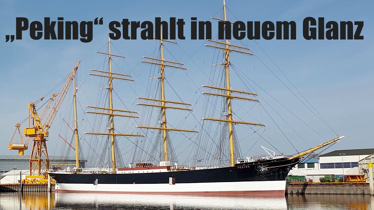Four-Masted Barque PEKING || The Flying P-Liner shines in new splendor!