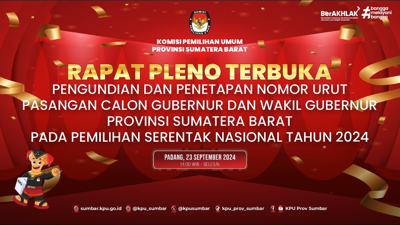 RAPAT PLENO TERBUKA PENGUNDIAN DAN PENETAPAN NOMOR URUT PASLON GUBERNUR DAN WAKIL GUBERNUR SUMBAR