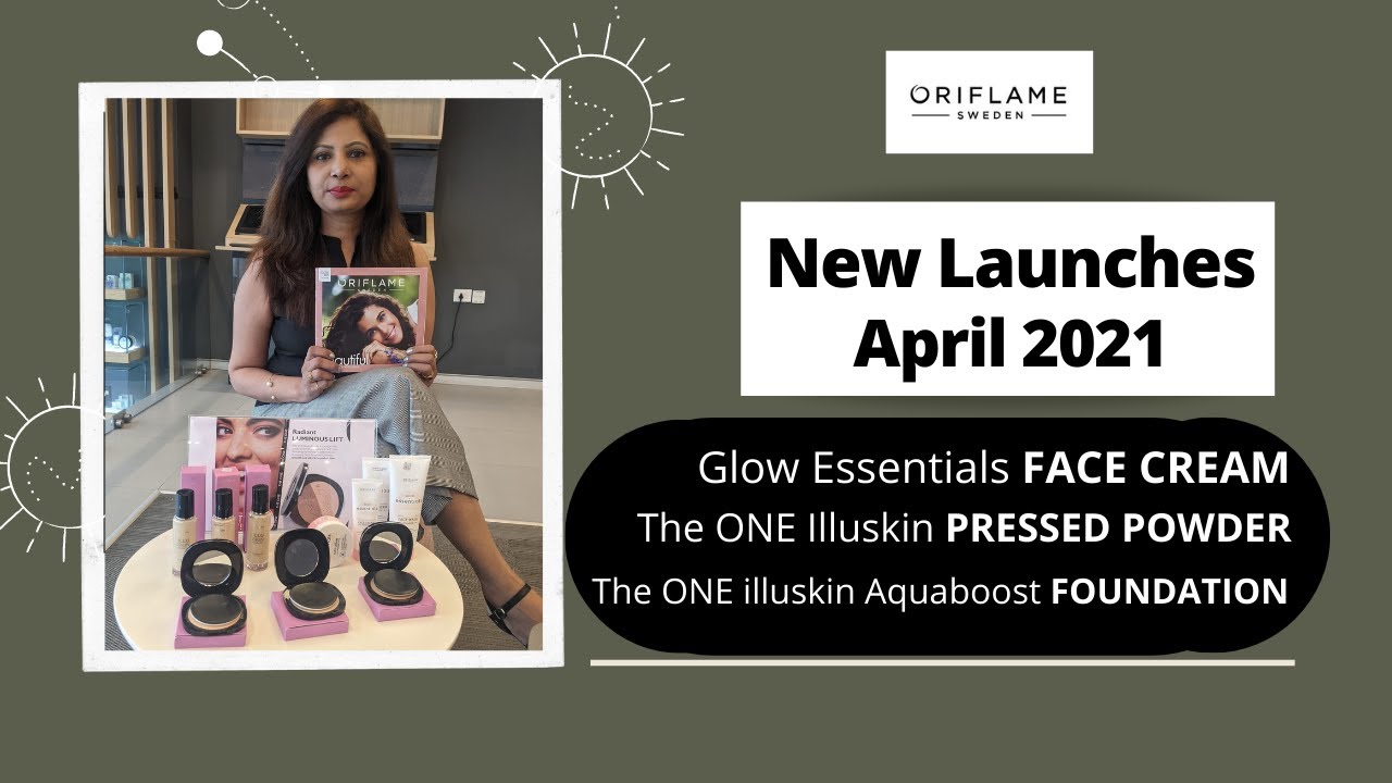 Oriflame || April 2021 new launches || Face Cream || Foundation || Pressed Powder || Varsha Mittal