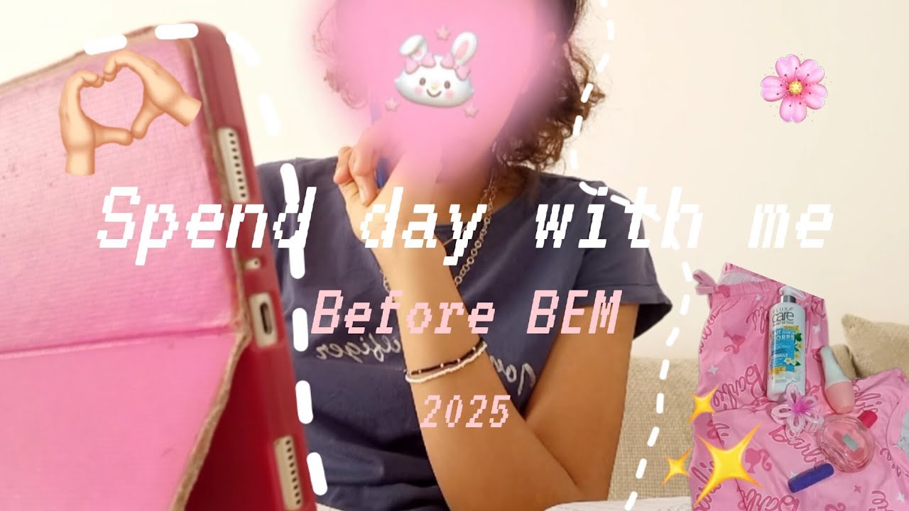 🪩⋆˚࿔Spend day with me before BEM 2025 اقضوا معي يوم قبل بيام✨️🎀 Study vlog🍓