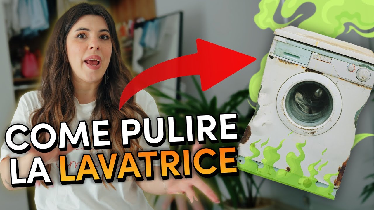 COME PULIRE LA LAVATRICE *eliminare sporco nascosto, cattivi odori e muffa!*