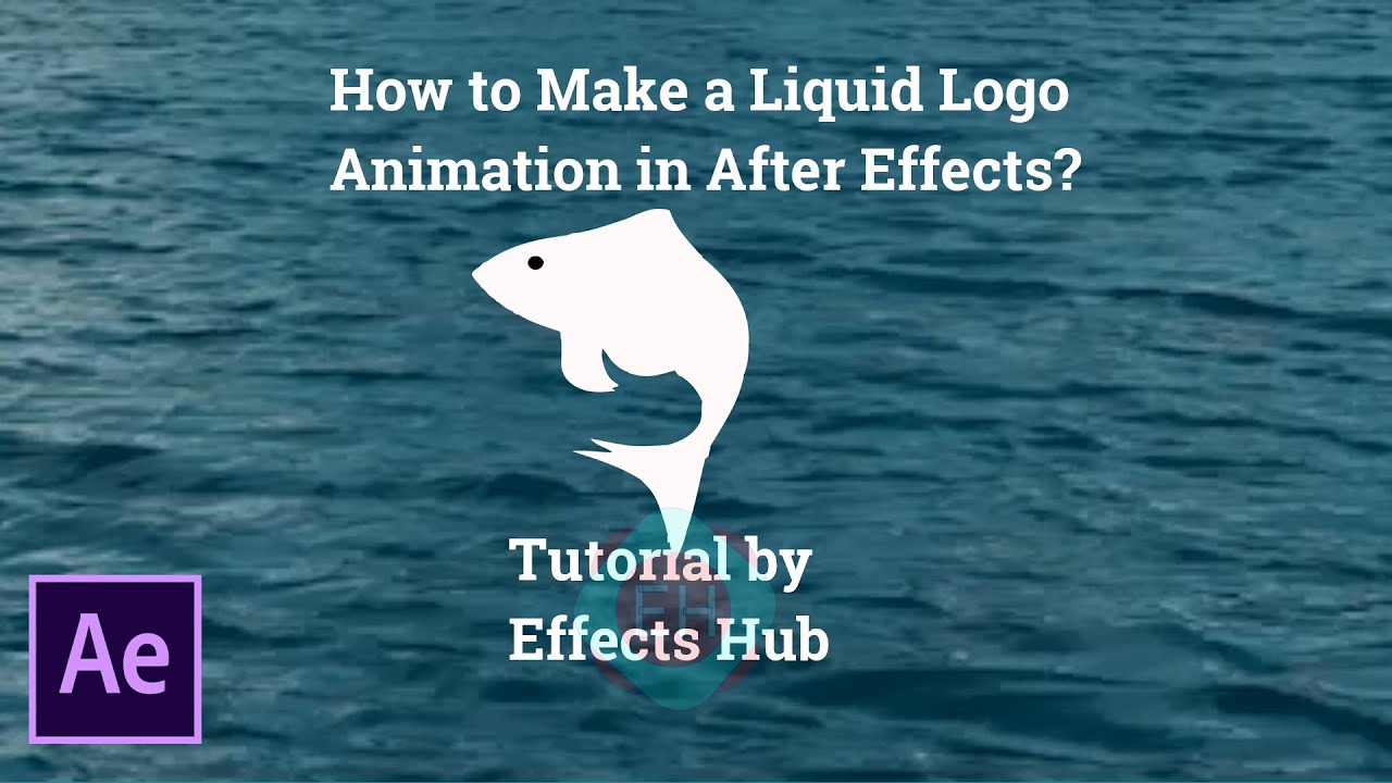 How to Make a Liquid Logo Animation in After Effects by Effects Hub | After Effects Tutorial