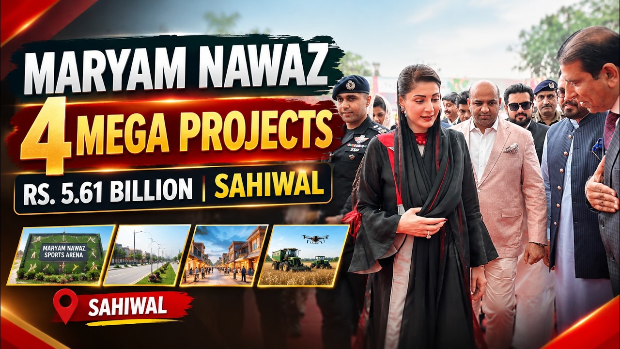 Chief Minister Maryam Nawaz Sharif inaugurated four mega projects worth Rs. 5.61 billion in Sahiwal