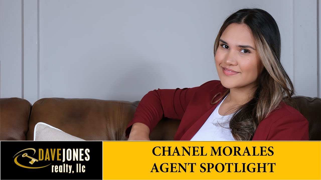 Chanel Morales Realtot Spotlight, Dave Jones Realty