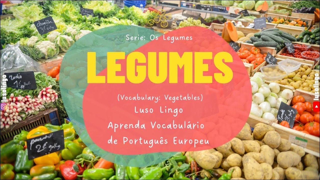 Legumes (Vegetais) | Vegetables - Learn European Portuguese Vocabulary