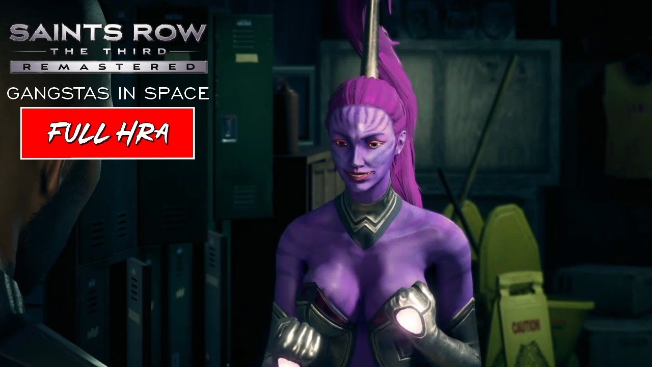 FULL HRA | SAINTS ROW THE THIRD REMASTERED | GANGSTAS IN SPACE | DLC