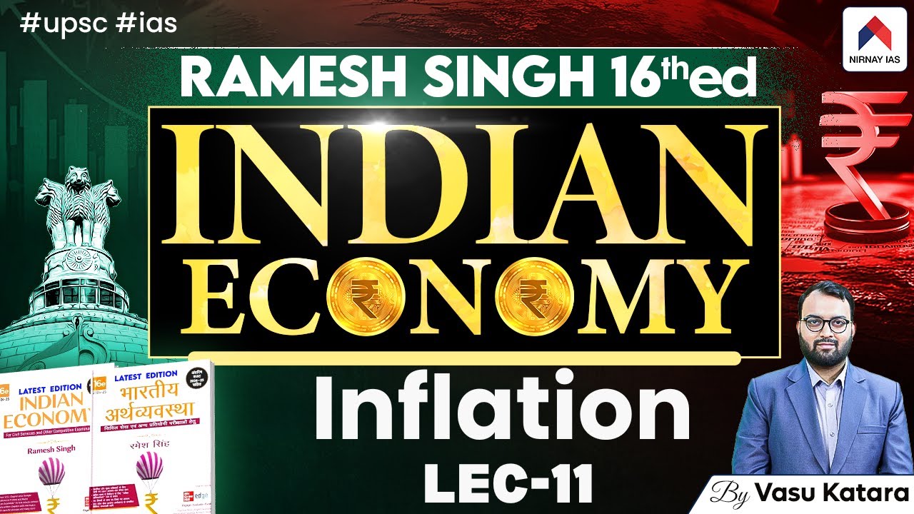 Ramesh Singh Economics | Lec 11: Inflation Full Chapter| Indian Economy for UPSC | Vasu Sir