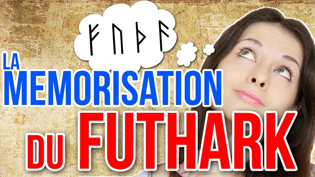 #4 : M&eacute;morisation du Futhark