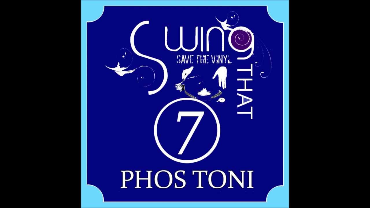 Phos Toni - Swing That Vinyl Vol 7 ( ELECTRO-SWING VINYL-MIX )