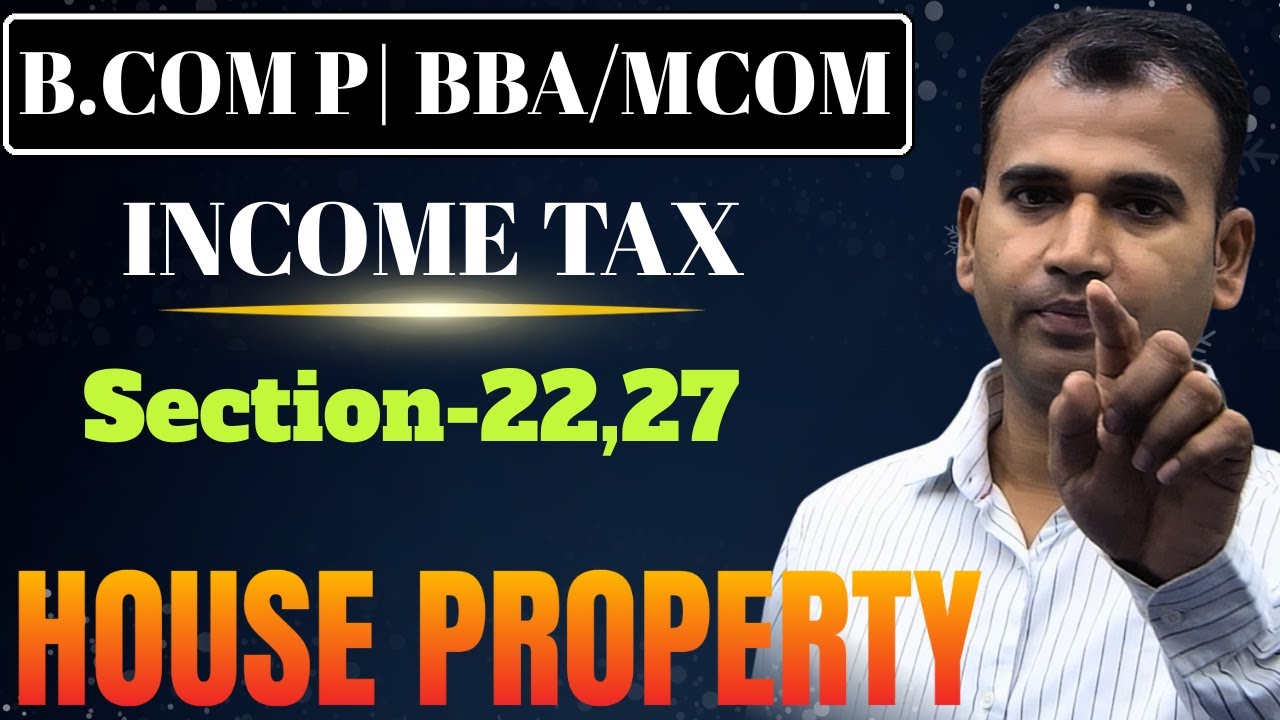 Income from House Property | 01 | Income Tax | BCom/BBA