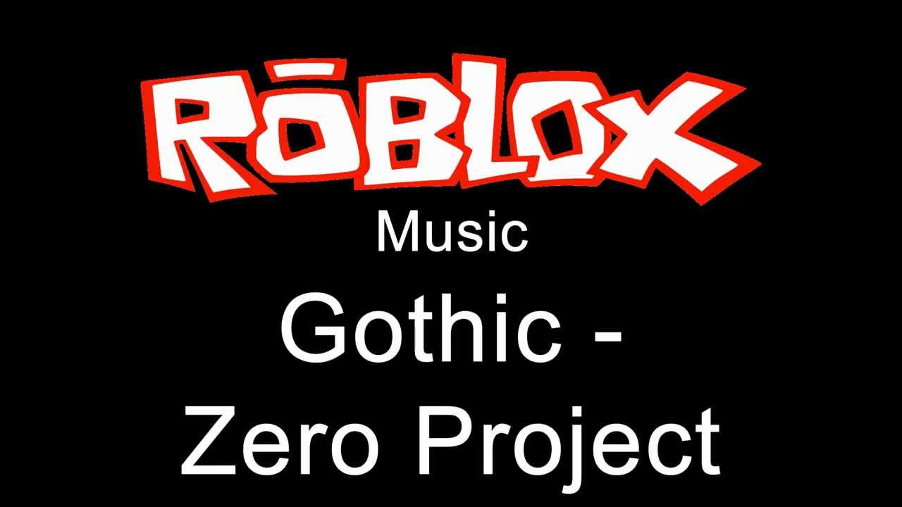 Roblox Music - Gothic - Zero Project