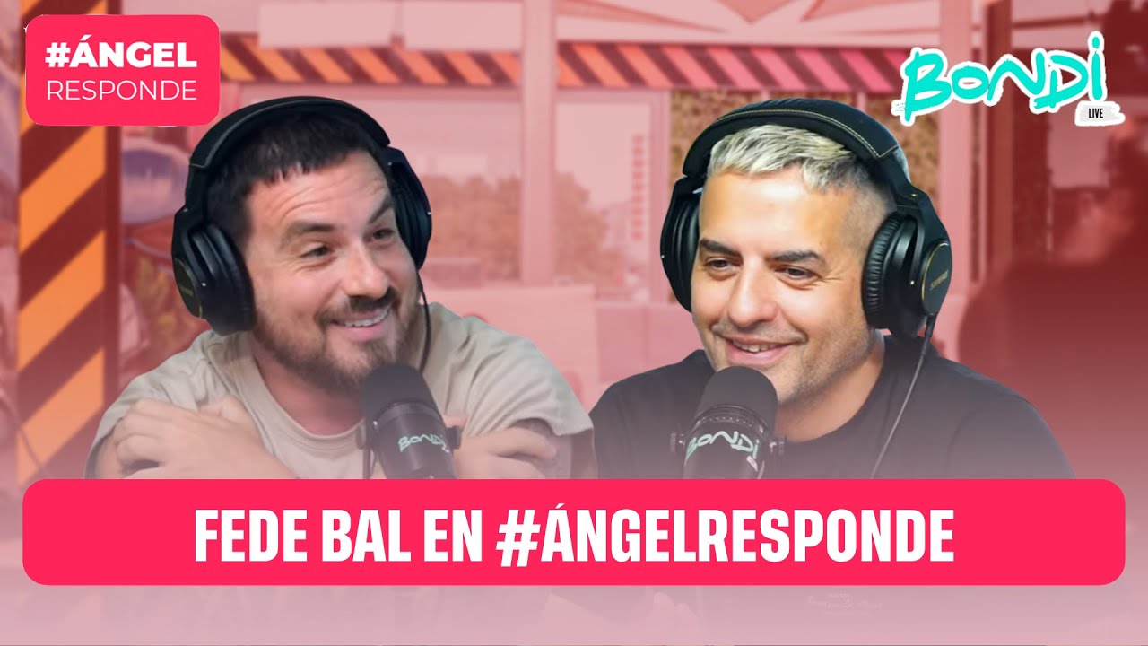 FEDE BAL EN #ÁNGELRESPONDE