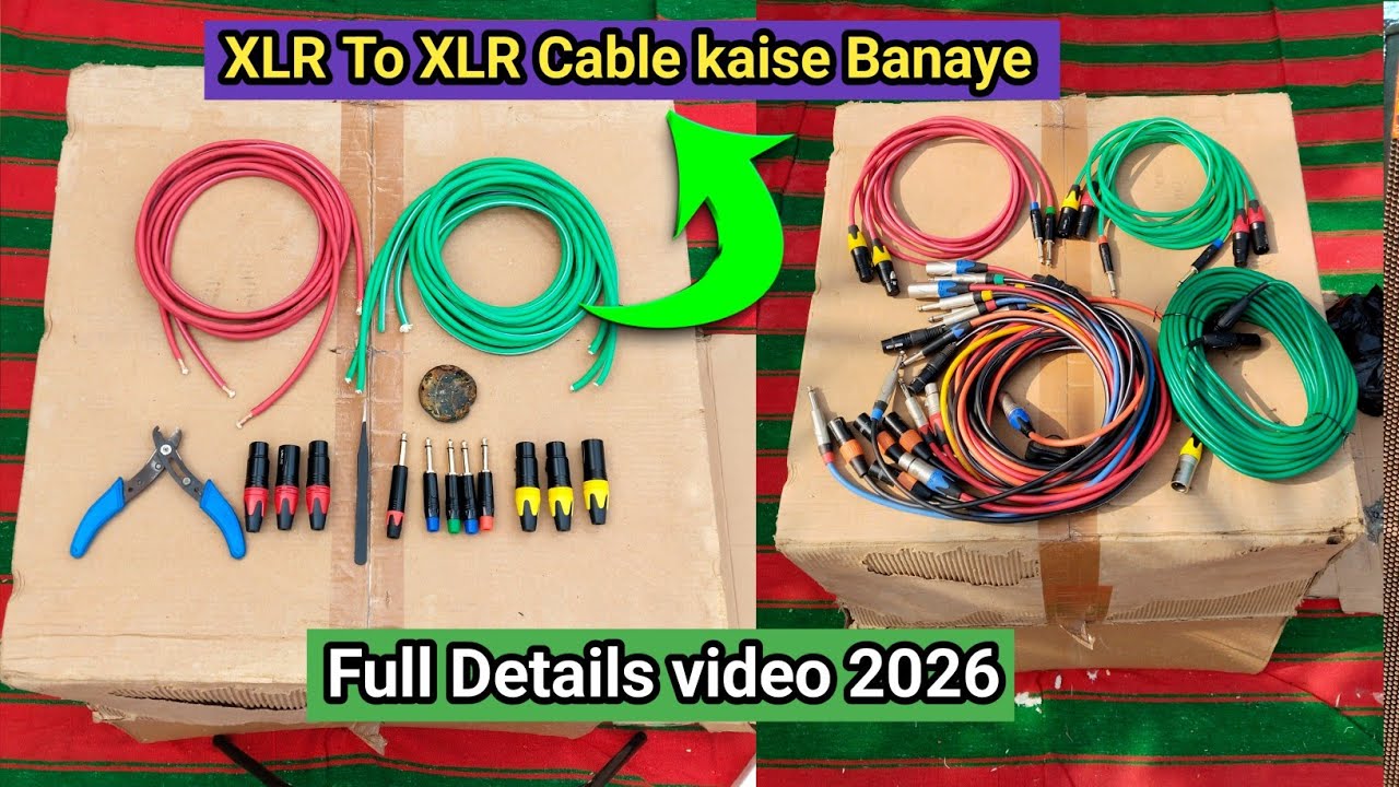 XLR To XLR Cable Kaise Banaye Full Details Video 2026 & XLR To Mono Jack Kaise Banaye Dj Tech Bihar 