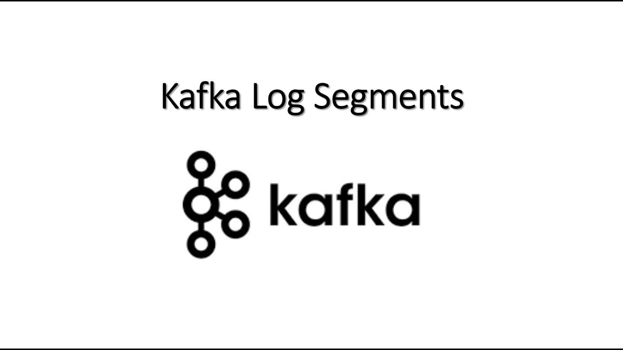 Kafka Log Segments in-depth intuition