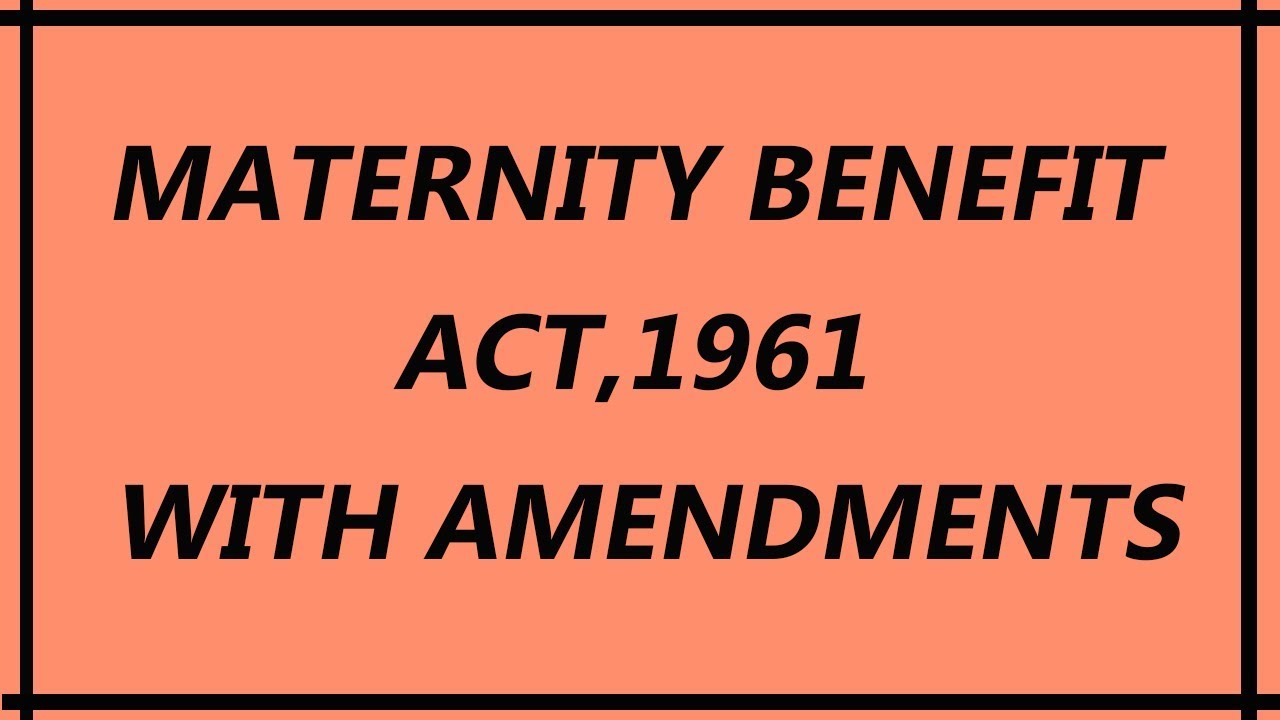 Maternity Benefit Act 1961 in Hindi in Short | With Amendments | #maternity #maternitybenefit