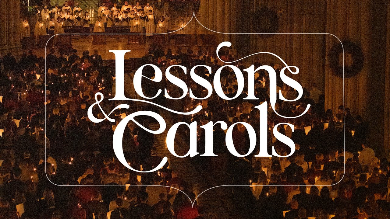 Christmas Lessons & Carols | 12.24.25