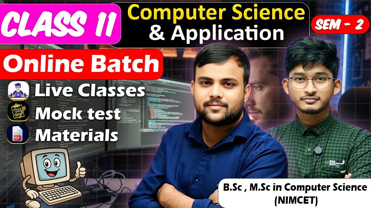Class 11 | Computer Science & Application | Semester 2 | Online Batch | WBCHSE