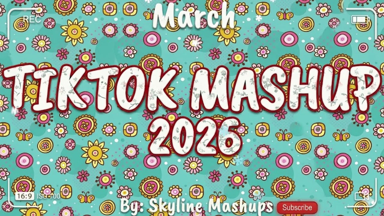 Tiktok Mashup March 2026 (Not Clean)