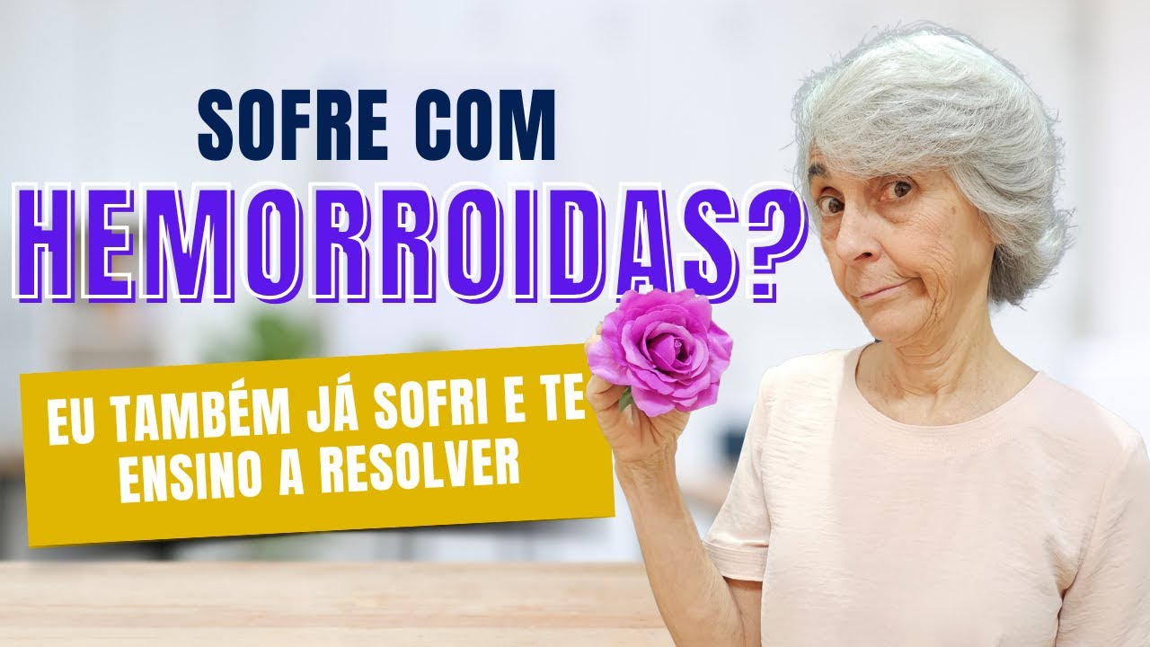 Eu tamb&eacute;m j&aacute; sofri com HEMORR&Oacute;IDAS