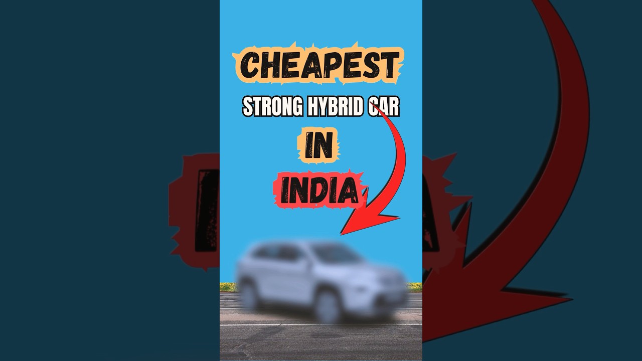 Cheapest Strong - Hybrid in India