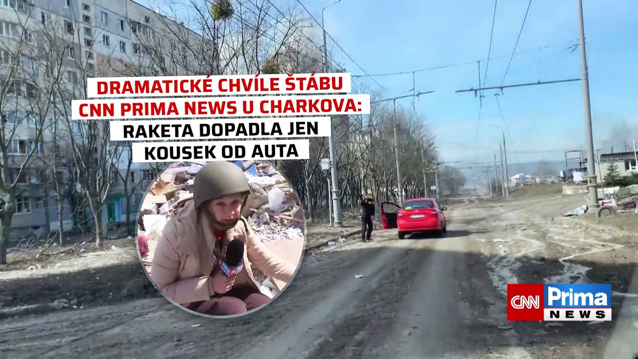 Dramatické chvíle štábu CNN Prima NEWS u Charkova: Raketa dopadla jen kousek od auta