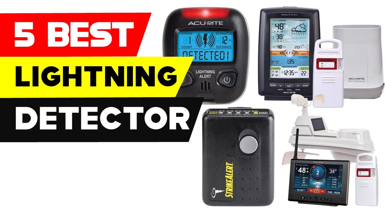 Top 5 Best Lightning Detectors 2024 [ Reviews and Buying Guide ]