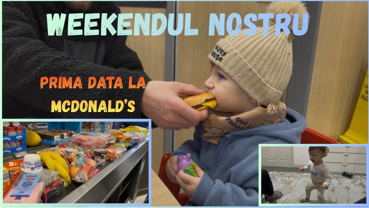Weekendul nostru ❤️| prima dată la McDonald’s cu Andy 🍔🍟