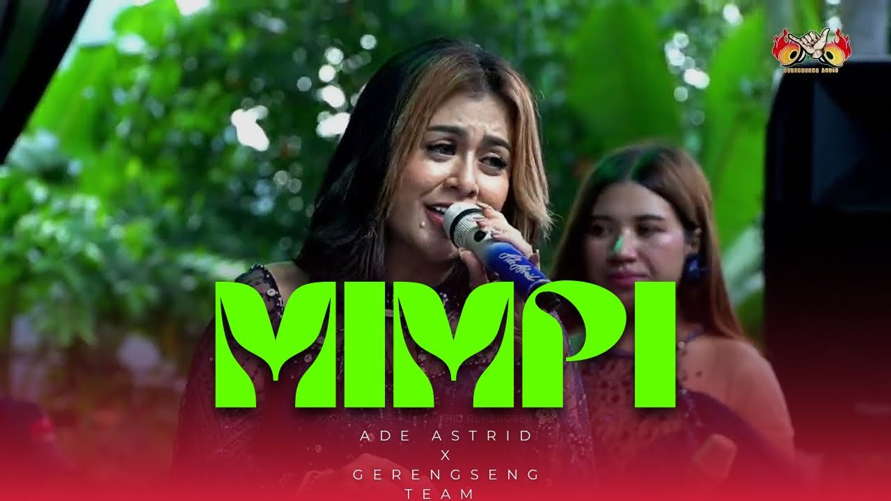 MIMPI || LIVE SESSION ADE ASTRID X GERENGSENG TEAM 