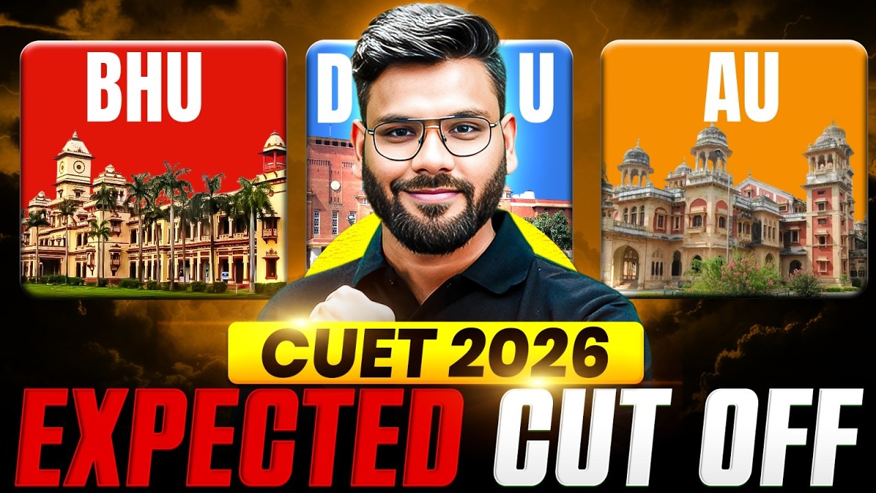 CUET UG 2026 Expected Cut Off 🔥 DU, BHU & AU Admission Score Analysis | BY Varun Sir