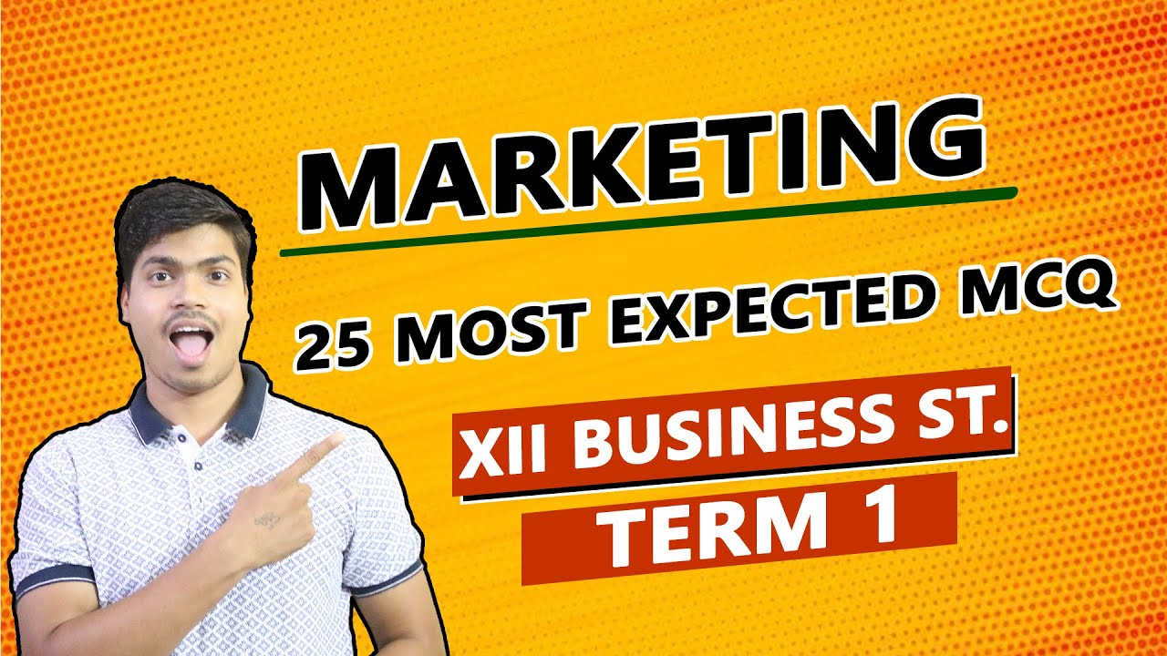 Marketing Management | 25 Most Expected MCQ for Term 1 12th Business studies Board Exam 2021-22.