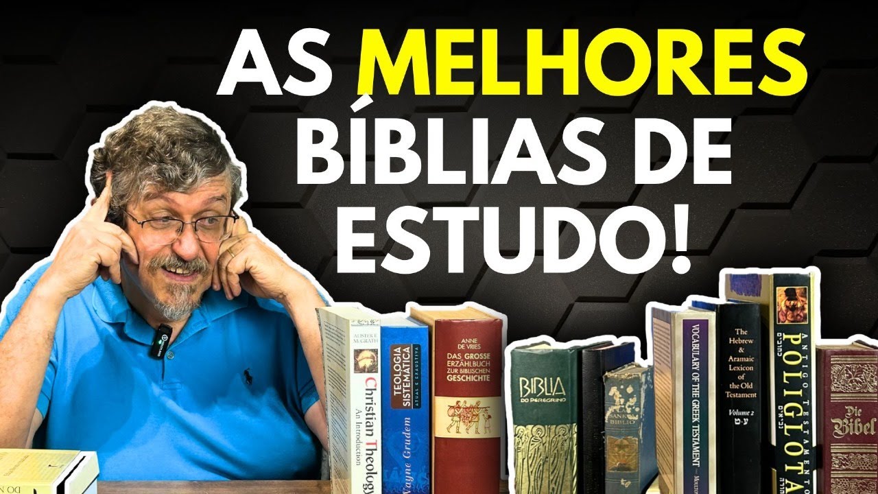 As melhores bíblias de estudo! | Luiz Sayão