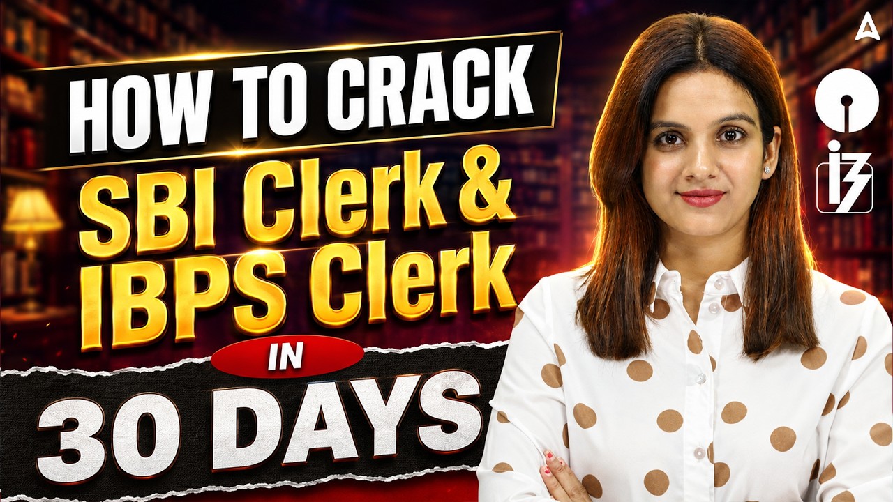 Crack SBI Clerk and IBPS Clerk in 30 Days | 2026 Preparation Strategy