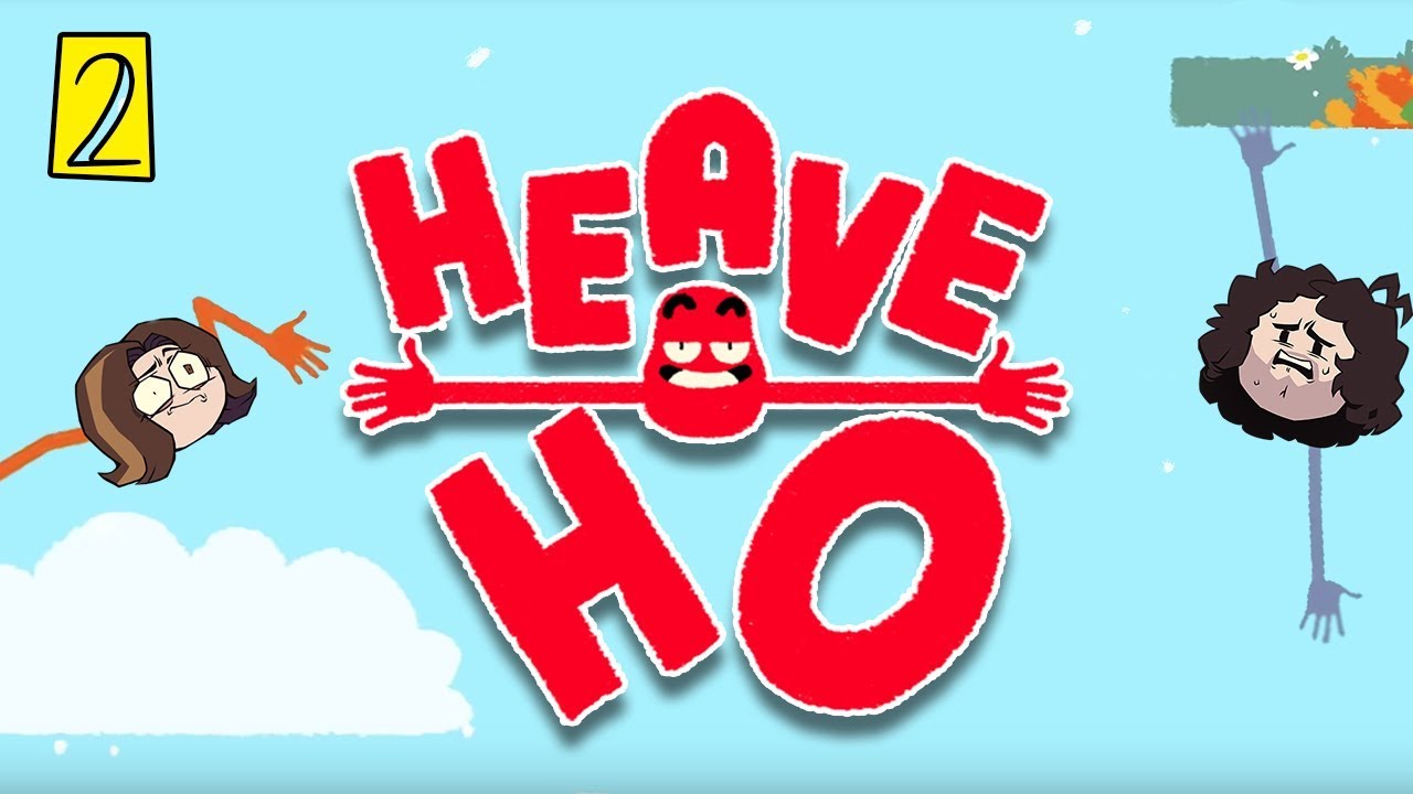 Heave Ho - Part 2 - The Cheeks of Delirium