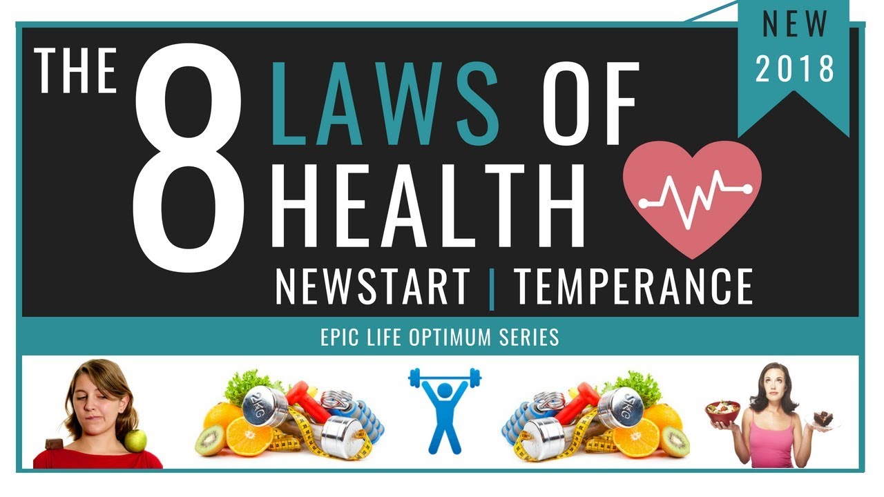 8 Laws of Health | NEWSTART | Temperance (Moderation In All Things)