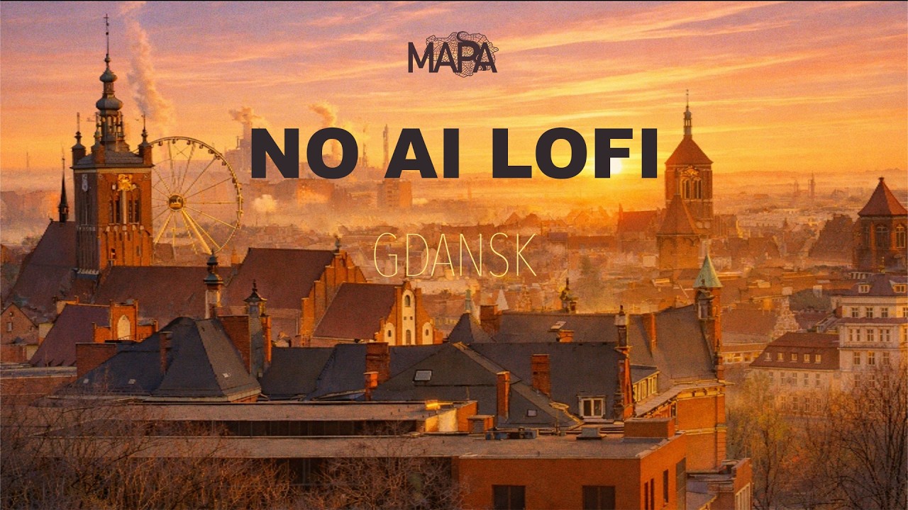 MAPA - Gdansk (Lo-Fi Hip Hop / Chill Beats) NO AI