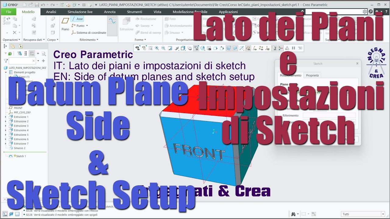 Creo Parametric 12 - LATO dei PIANI e IMPOSTAZIONI di SKETCH