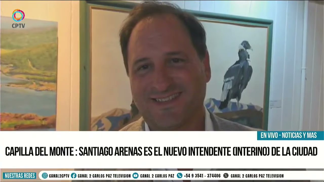 Capilla del Monte : Santiago Arenas es el nuevo intendente (interino) de la ciudad