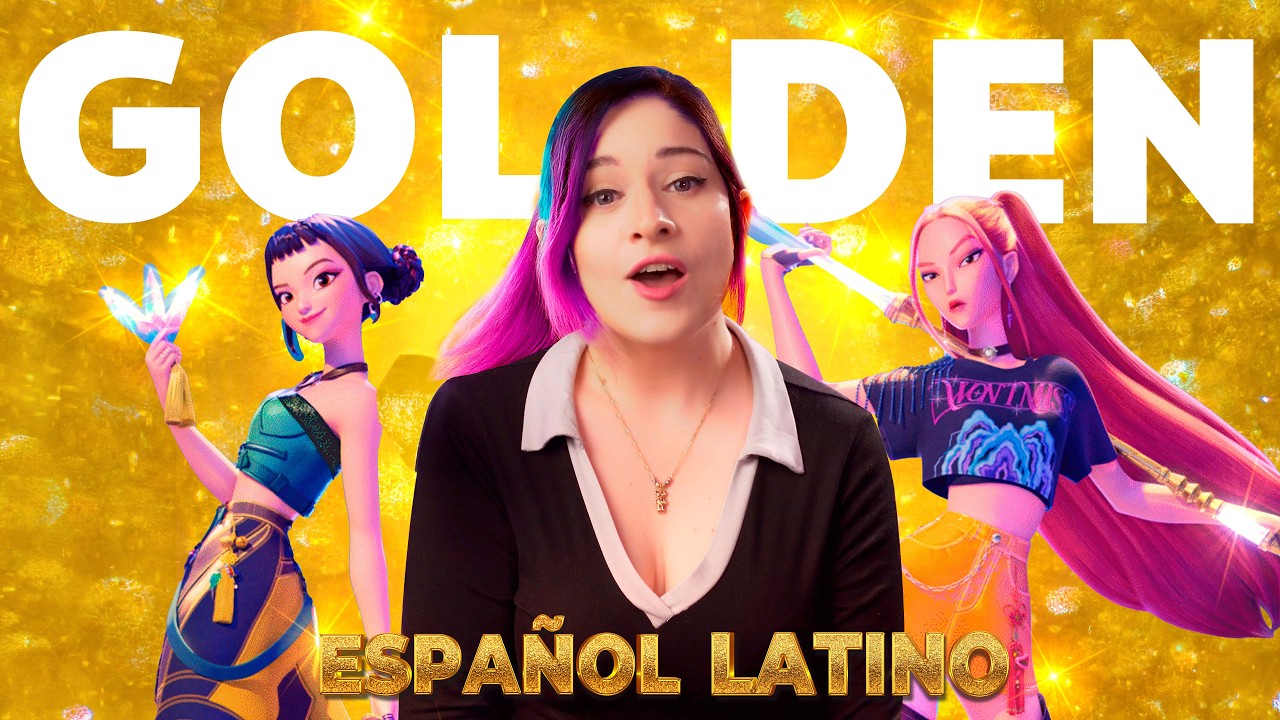 KPOP DEMON HUNTERS | HUNTRIX - GOLDEN  | COVER ESPAÑOL LATINO | DANIE GREEN