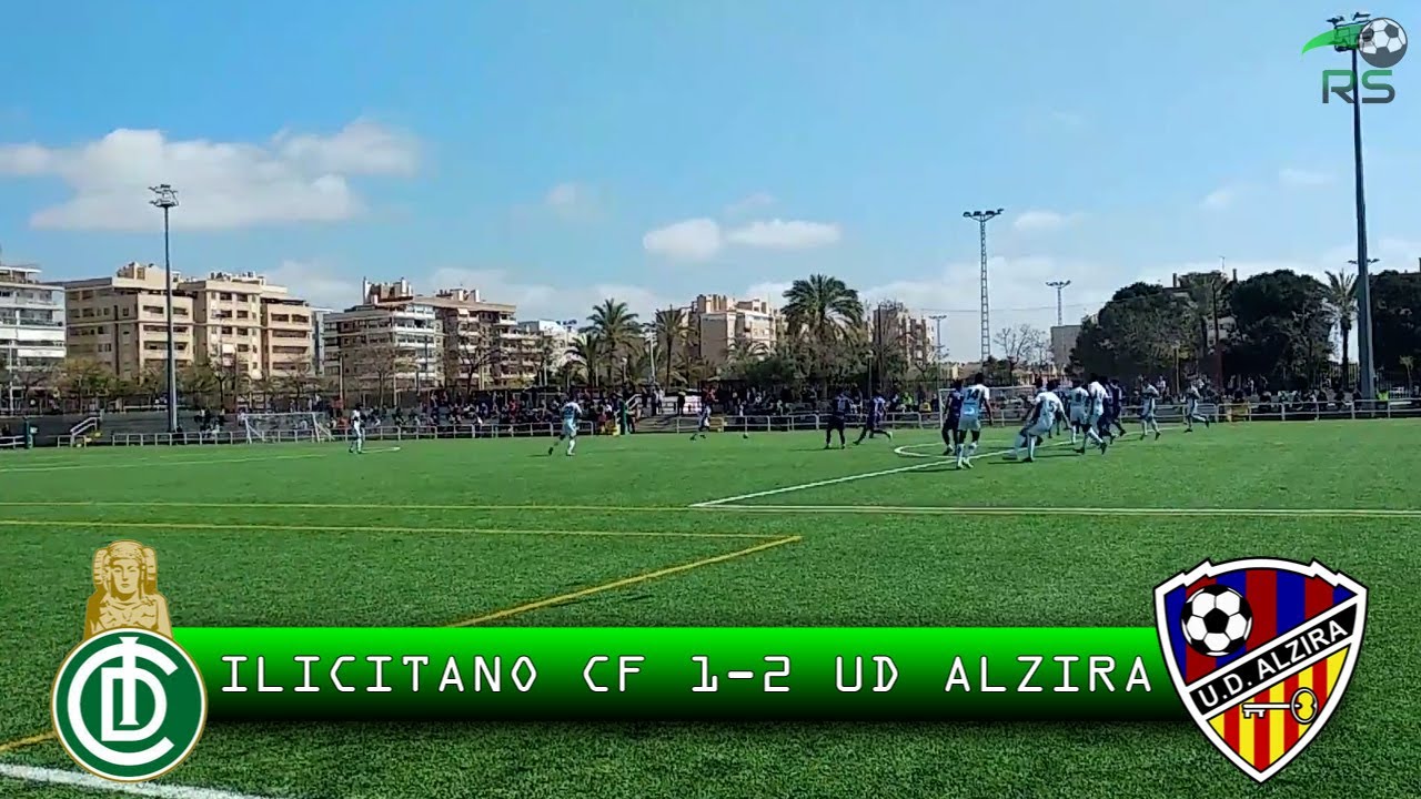 Ilicitano CF 1-2 UD Alzira | RESUMEN PARTIDO TERCERA DIVISION