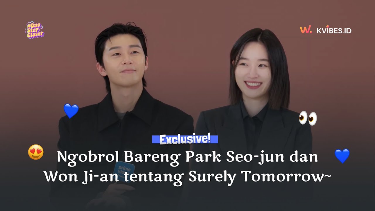[EXCLUSIVE] #ONESTEPCLOSER INTERVIEW WITH SURELY, TOMORROW CAST PARK SEO-JUN AND WON JI-AN!
