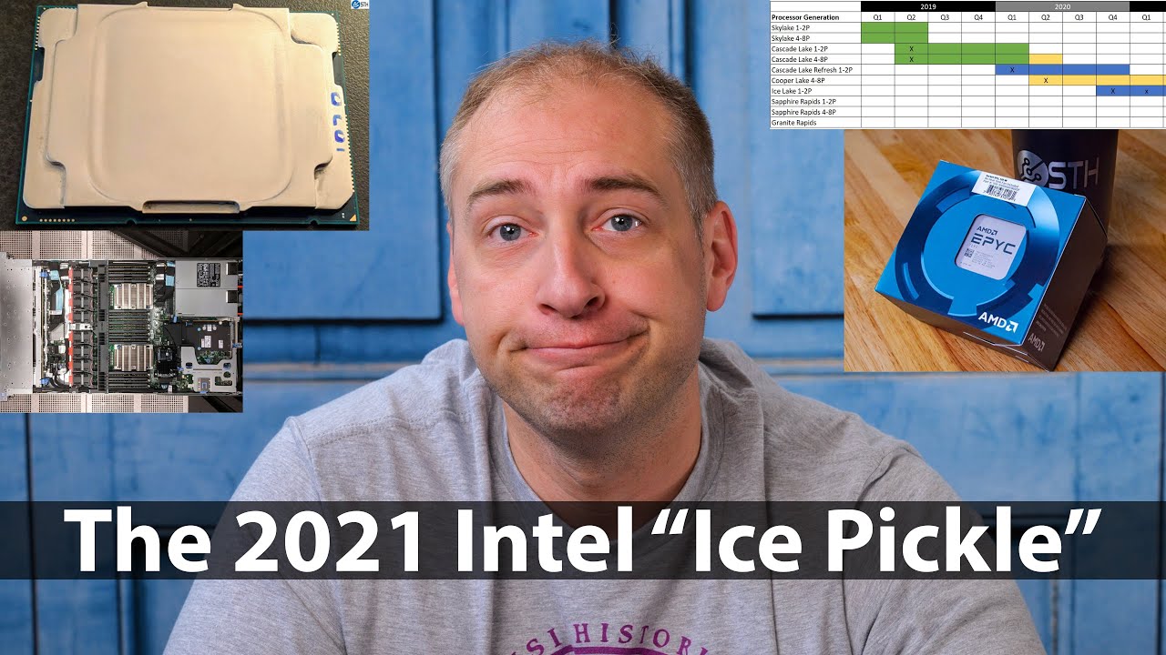 The 2021 Intel Ice Pickle Why Ice Lake Xeons Are in a Tough Spot
