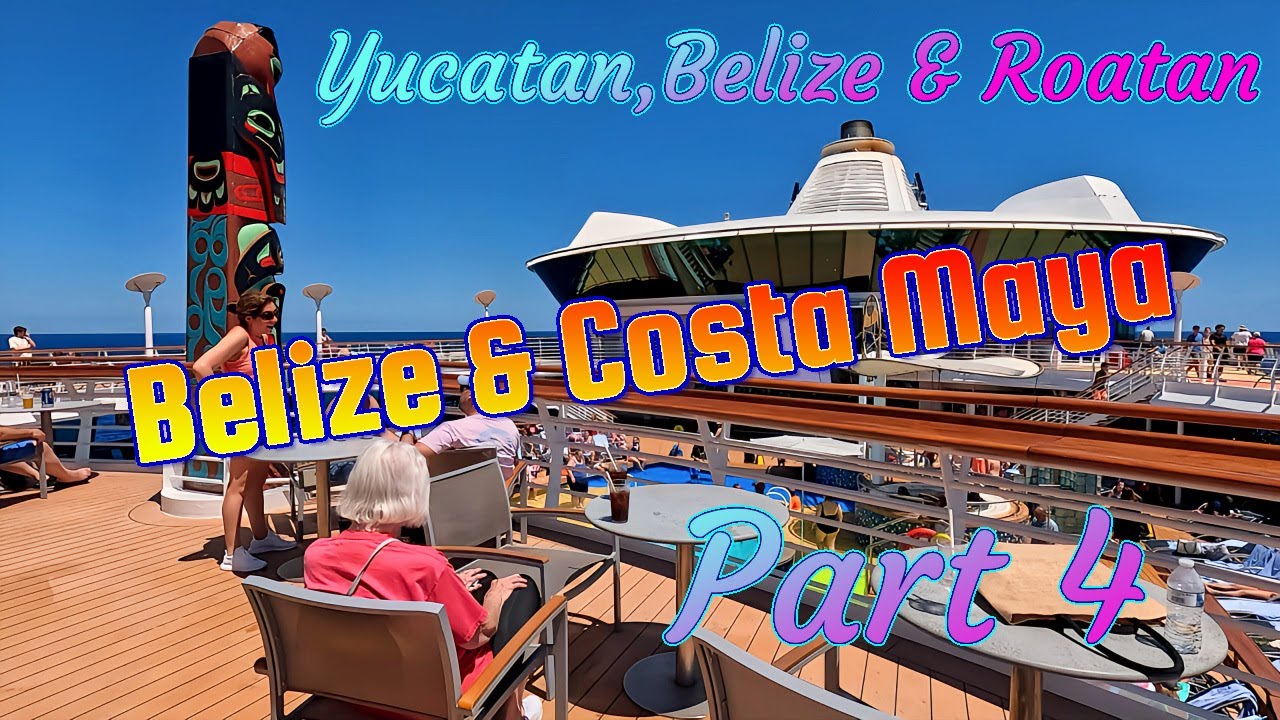 Belize & Costa Maya- Yucatan, Belize & Roatan ( Part 4)- EP 266