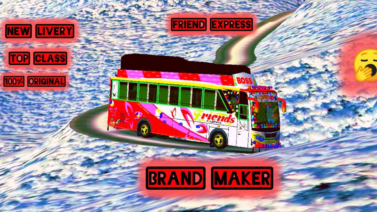 NEW LIVERY_FRIND EXPRESS 7251_NEW LOOK 2026_FREE DRIVE LINK
