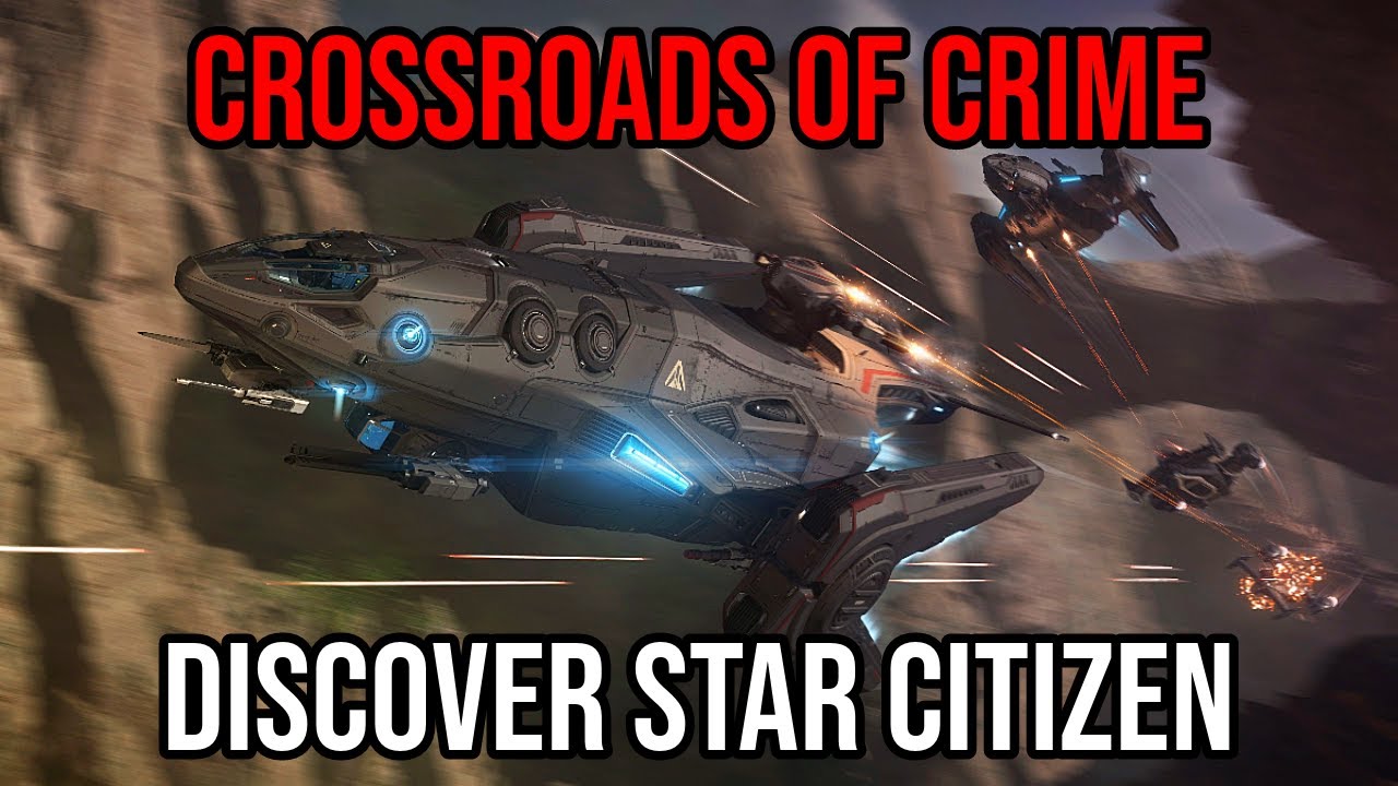 Discover Star Citizen - Crossroads Of Crime Nexus System