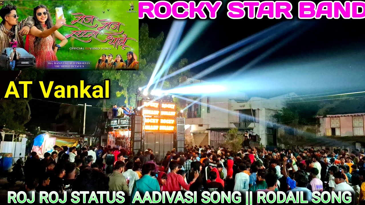 Rocky Star band Roj Roj Status Aadivasi Song ll Rodail Song At Vankal