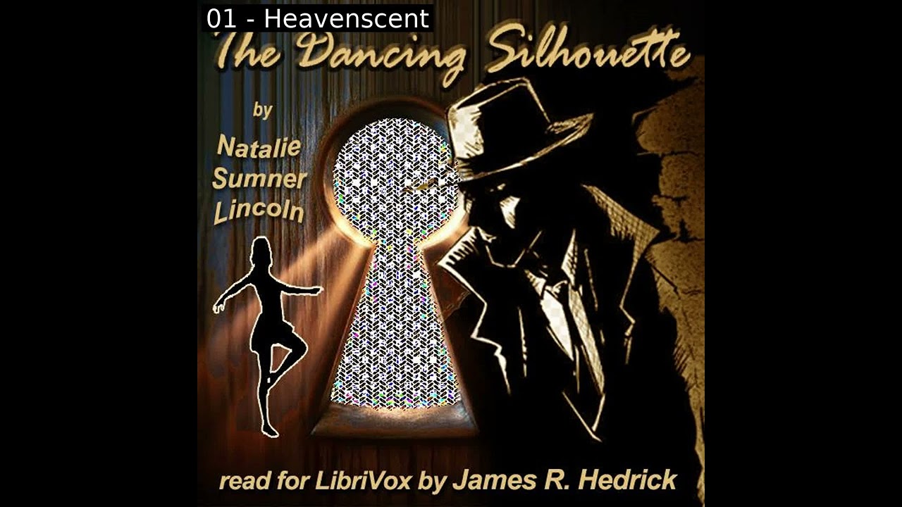 The Dancing Silhouette by Natalie Sumner Lincoln read by James R. Hedrick | Full Audio Book
