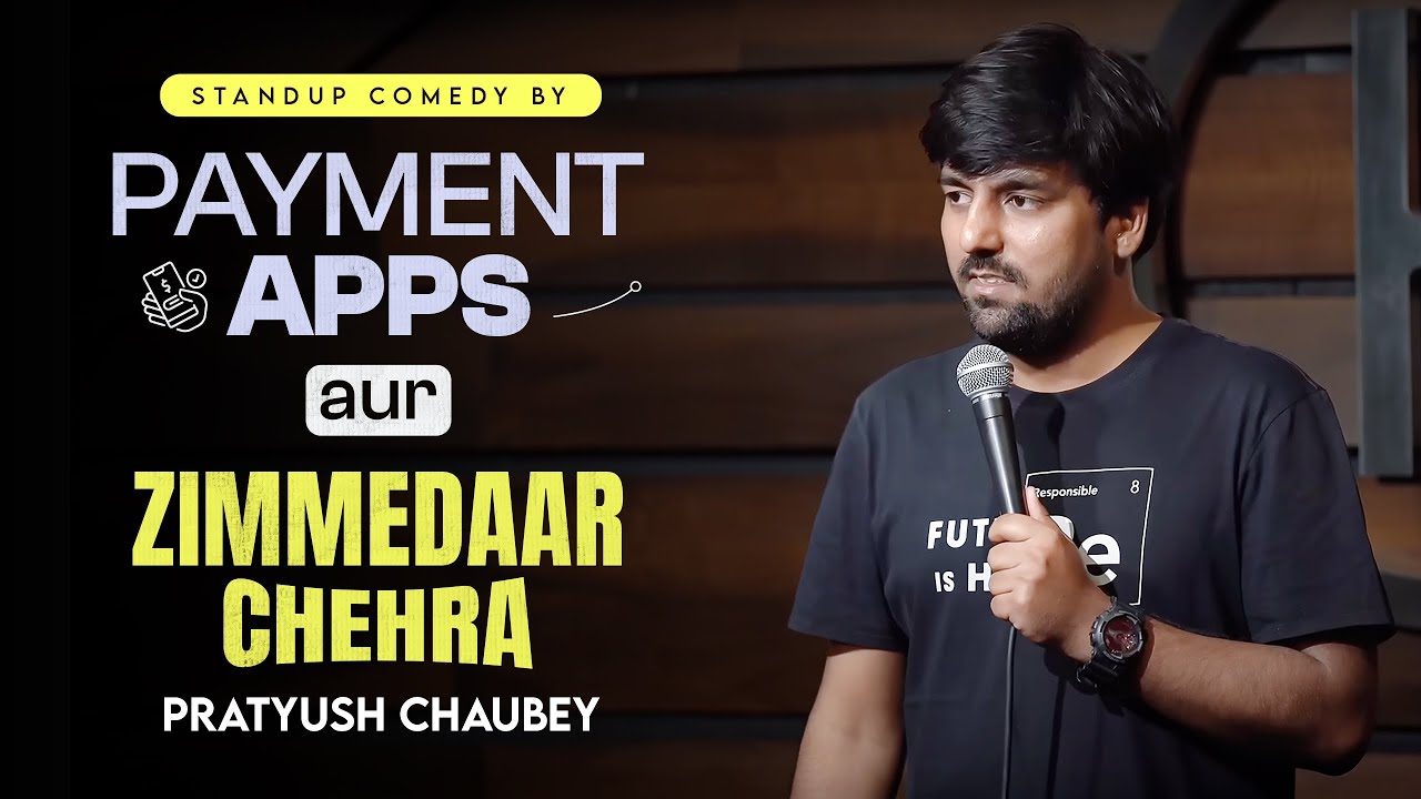 Payment Apps aur Zimmedaar Chehra | Stand Up Comedy | Pratyush Chaubey