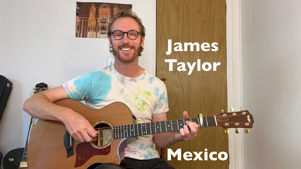 James Taylor - Mexico Cover + Intro Guitar Lesson