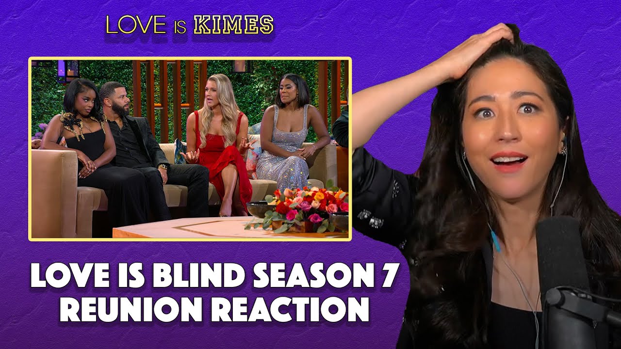 Love Is Blind S7 Reunion recap: Worst cast ever? | Love Is Kimes